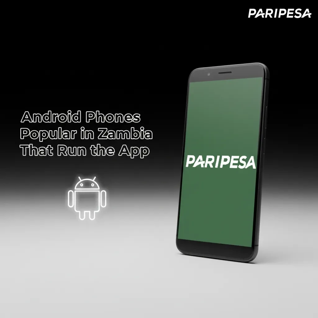 Popular Zambia Android phones that run the app: Tecno, Infinix, Itel, Samsung, Xiaomi, Huawei, Oppo models shown.