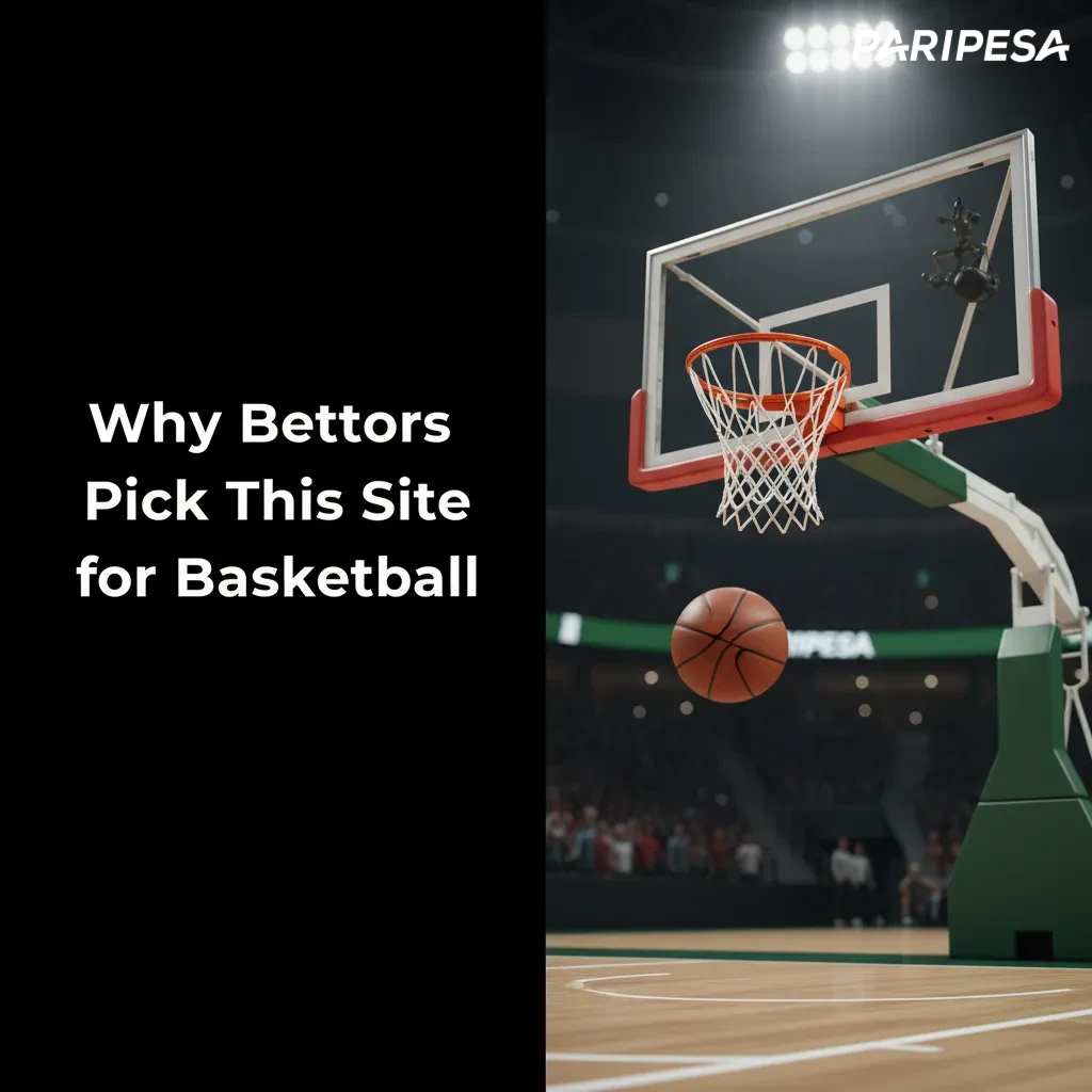 Why bettors pick Paripesa basketball: wide markets, live odds, cash out, Bet Builder, fast ZMW deposits, mobile app